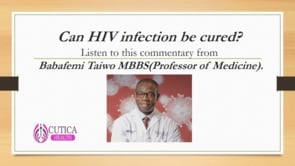Can HIV infection be cured? Listen to this commentary from an expert.