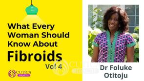 What Every Women Should Know About Fibroids Vol 4