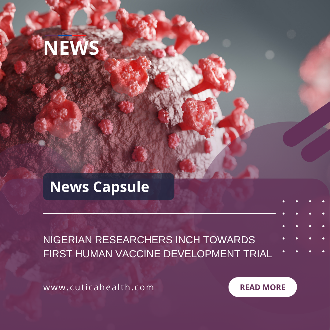 Nigerian Researchers Inch towards FIRST Human Vaccine Development Trial