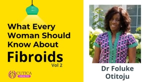 What Every Women Should Know About Fibroids Vol 2